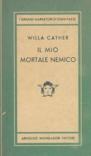 Il mio mortale nemico - Willa Cather - copertina