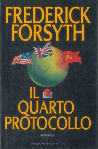 Il quarto protocollo - Frederick Forsyth - copertina