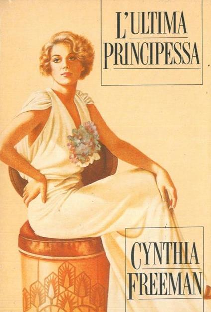 L' ultima principessa - Cynthia Freeman - copertina