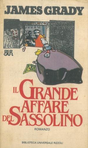 Il grande affare del sassolino - James Grady - copertina