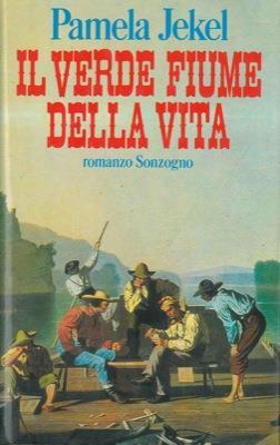 Il Verde fiume della vita - Pamela Jekel - copertina