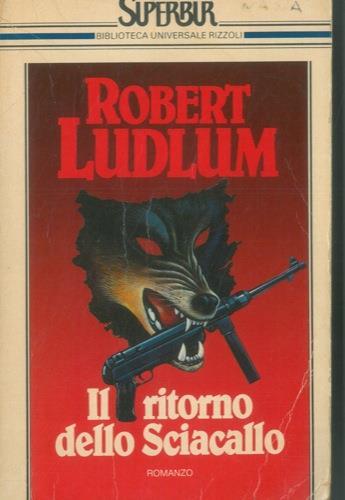 Il ritorno dello sciacallo - Robert Ludlum - copertina