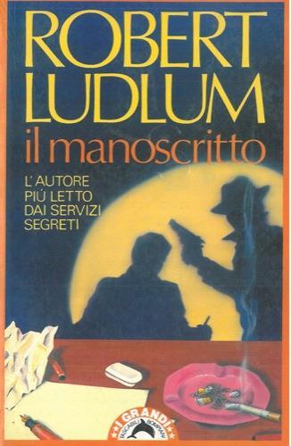 Il manoscritto - Robert Ludlum - copertina