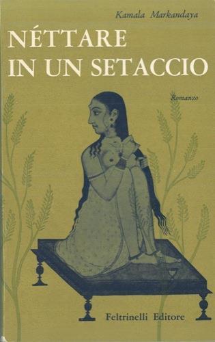 Nettare in un setaccio - Kamala Markandaya - copertina