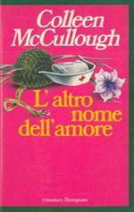 L' altro nome dell'amore