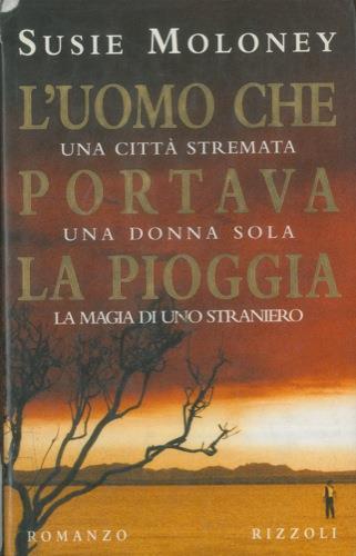 L' uomo che portava la pioggia - Susie Moloney - copertina