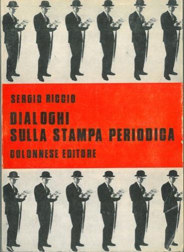 Dialoghi sulla stampa periodica - Sergio Riccio - copertina