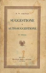 Suggestione e auto-suggestione. Seconda edizione