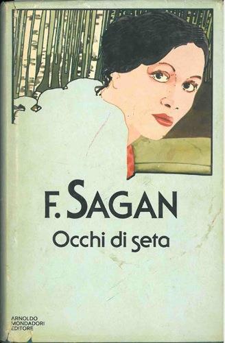 Occhi di seta. Racconti - Françoise Sagan - copertina