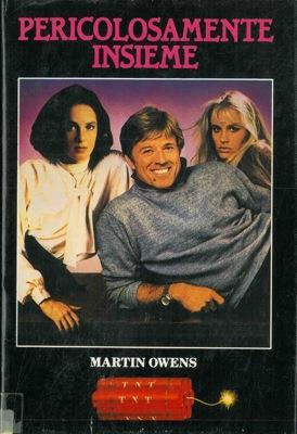 Pericolosamente insieme - Martin Owens - copertina