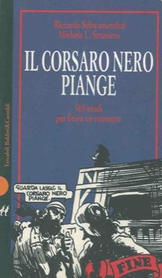 Il corsaro Nero piange! - Riccardo Schwamenthal,Michele L. Straniero - copertina