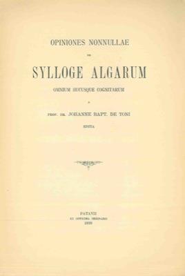 Opiniones nonnullae de Sylloge Algarum omnium hucusque cognitarum - Giovan Battista De Toni - copertina