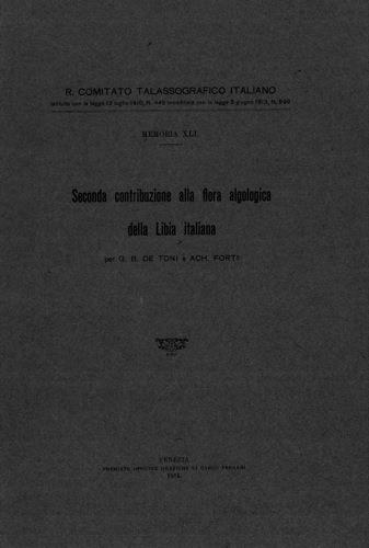 Seconda contribuzione alla flora algologica della Libia italiana - Giovan Battista De Toni,Achille Forti - copertina