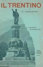 Il Trentino. Cenni geografici storici economici con un'appendice su l'Alto Adige