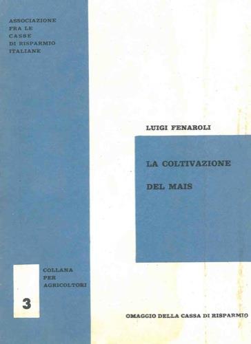 La coltivazione del mais - Luigi Fenaroli - copertina
