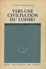 Vers une civilisation du loisir?