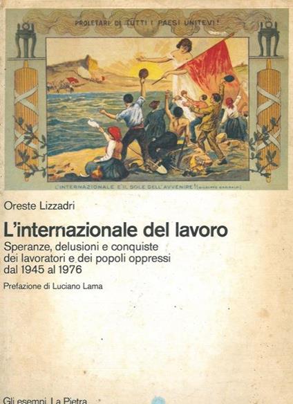 L' internazionale del lavoro - Oreste Lizzadri - copertina