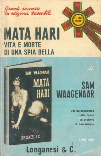 Mata Hari. Vita e morte di una spia bella - Sam Waagenaar - copertina