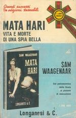 Mata Hari. Vita e morte di una spia bella