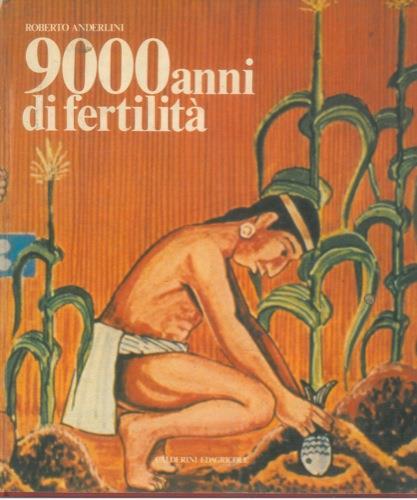 9000 anni di fertilità - Roberto Anderlini - copertina
