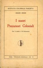 I nostri precursori coloniali