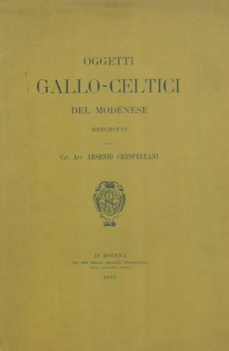 Oggetto gallo celtici del modenese - Arsenio Crespellani - copertina