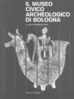 Il Museo Civico Archeologico di Bologna