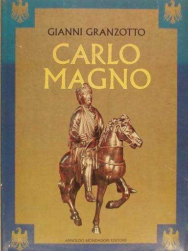 Carlo Magno - Gianni Granzotto - copertina