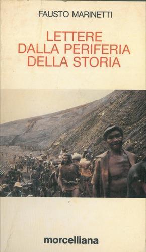 Lettere dalla periferia della storia - Fausto Marinetti - copertina