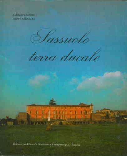 Sassuolo terra ducale - Giuseppe Medici,Beppe Zavaglia - copertina