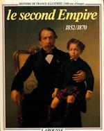 Le second Empire. 1852-1870