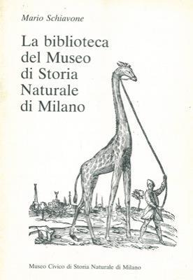 La biblioteca del Museo di Storia Naturale di Milano - Mario Schiavone - copertina