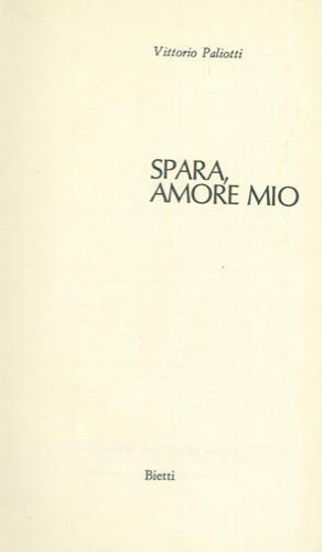 Spara, amore mio - Vittorio Paliotti - copertina