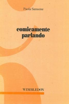 Comicamente parlando - Paola Sansone - copertina