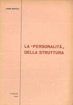 La personalità della struttura