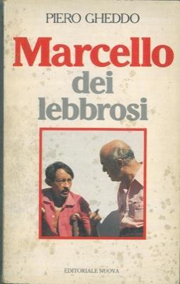 Marcello dei lebbrosi - Piero Gheddo - copertina