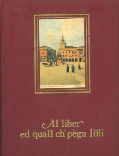 Al lìber ed quall ch' péga l' oli - Gaetano Marchetti - copertina