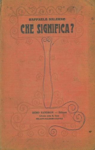 Che significa? Piccolo vocabolario della lingua Italiana ad uso delle scuole  elementari - Raffaele Salerno - Libro Usato - Sandron 