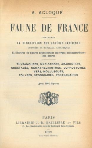 Thysanoures, Myriopodes, Arachnides, Crustacés, Némathelminthes, Lephostomeés, Vers, Mollusques, Polypes, Spongiaires, Protozoaires. (Faune de France  - A. Acloque - copertina