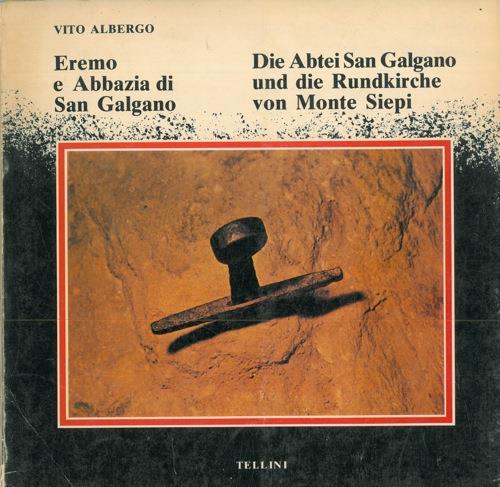 Eremo a Abbazia di San Galgano - Vito Albergo - copertina