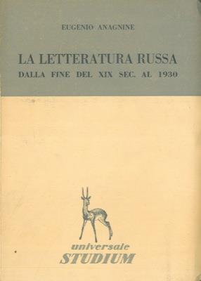 La letteratura russa dalla fine del XIX sec. al 1930 - Eugenio Anagnine - copertina