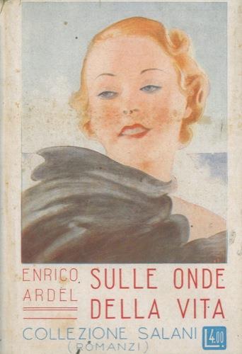 Sulle onde della vita - Henry Ardel - copertina