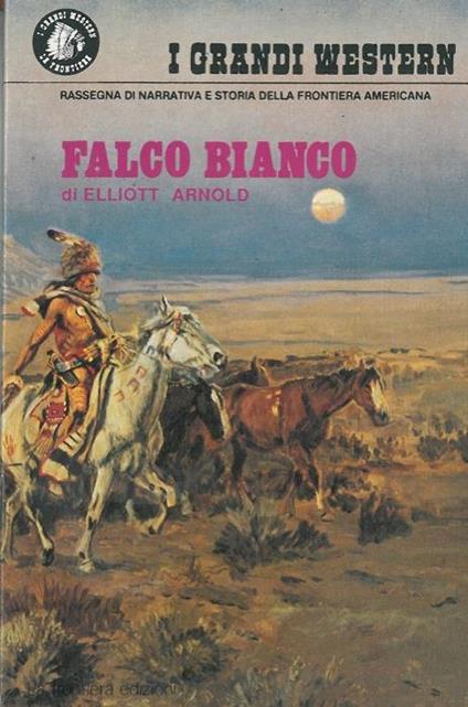 Falco Bianco - Elliott Arnold - copertina