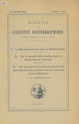 I. La Muraena unicolor dans la Méditerranée. II. Sur la montée des civelles dans la Méditerranée orientale. III. Sur un centre de concentration et de reproduction des poissons de mer dans les eaux helléniques - G. Athanassopoulos - copertina