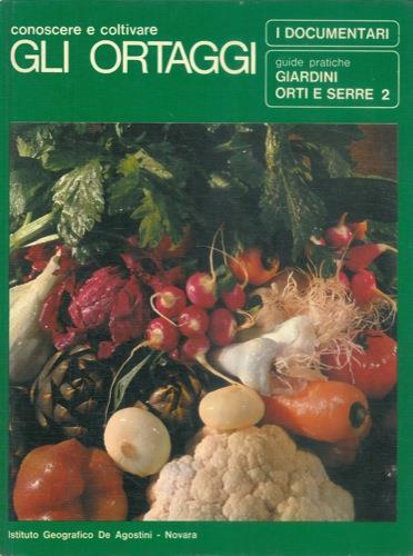Conoscere e coltivare piante gli ortaggi - L. E. Auxilia - copertina