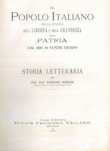 Il popolo italiano nella storia della libertà e della grandezza della patria dal1800 ai nostri giorni. Storia letteraria - Avancinio Avancini - copertina