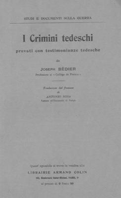 I Crimini tedeschi provati con testimonianze tedesche - Joseph Bédier - copertina