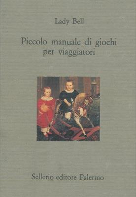 Piccolo manuale di giochi per viaggiator - Bell Lady - copertina