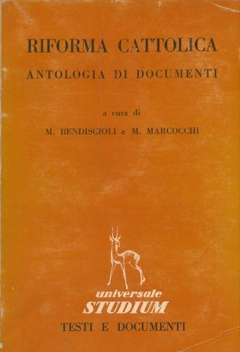 Riforma cattolica. Antologia di documenti - M. Bendiscioli - copertina