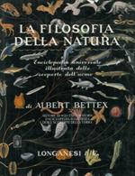 La filosofia della natura. Enciclopedia universale illustrata delle scoperte dell'uomo